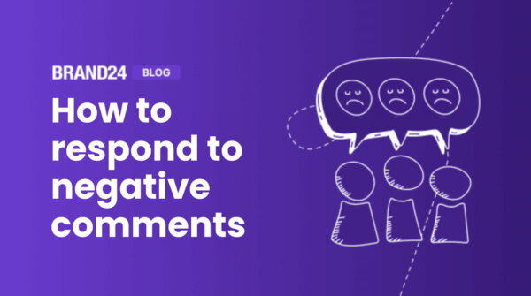How to Respond to Negative Comments? 7 Golden Rules
