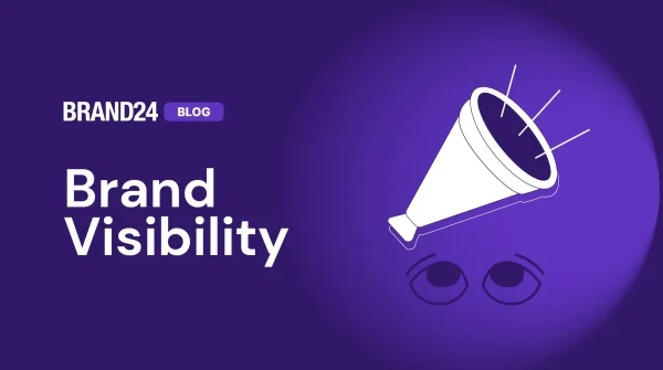 How to Measure and Increase Brand Visibility? [2025 Guide]