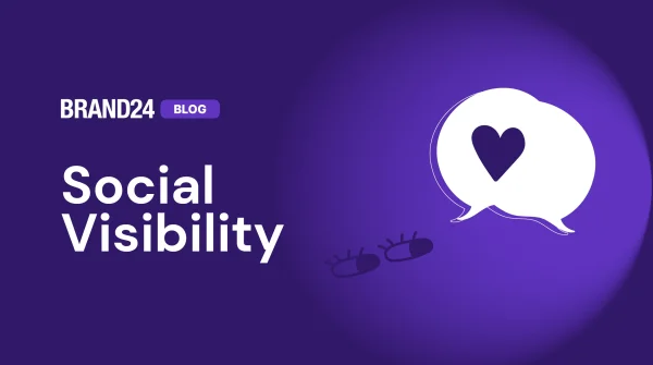 How to Measure and Increase Social Visibility? [2024 Guide]